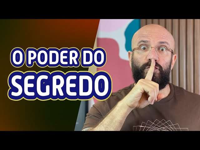 O PODER DO SEGREDO | Marcos Lacerda, psicólogo