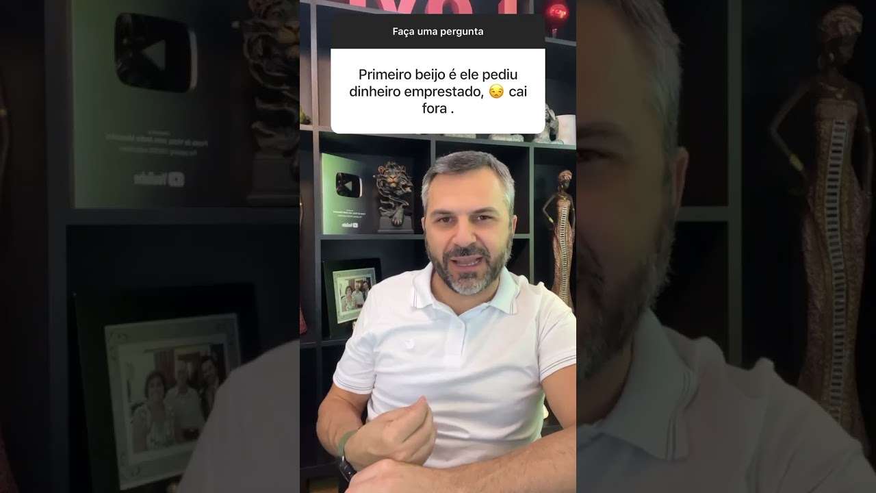 Primeiro beijo e ele pediu dinheiro emprestado