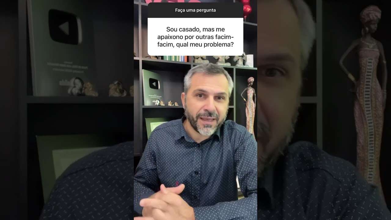 É casado, mas se apaixona por outras facinho 🙄🙄