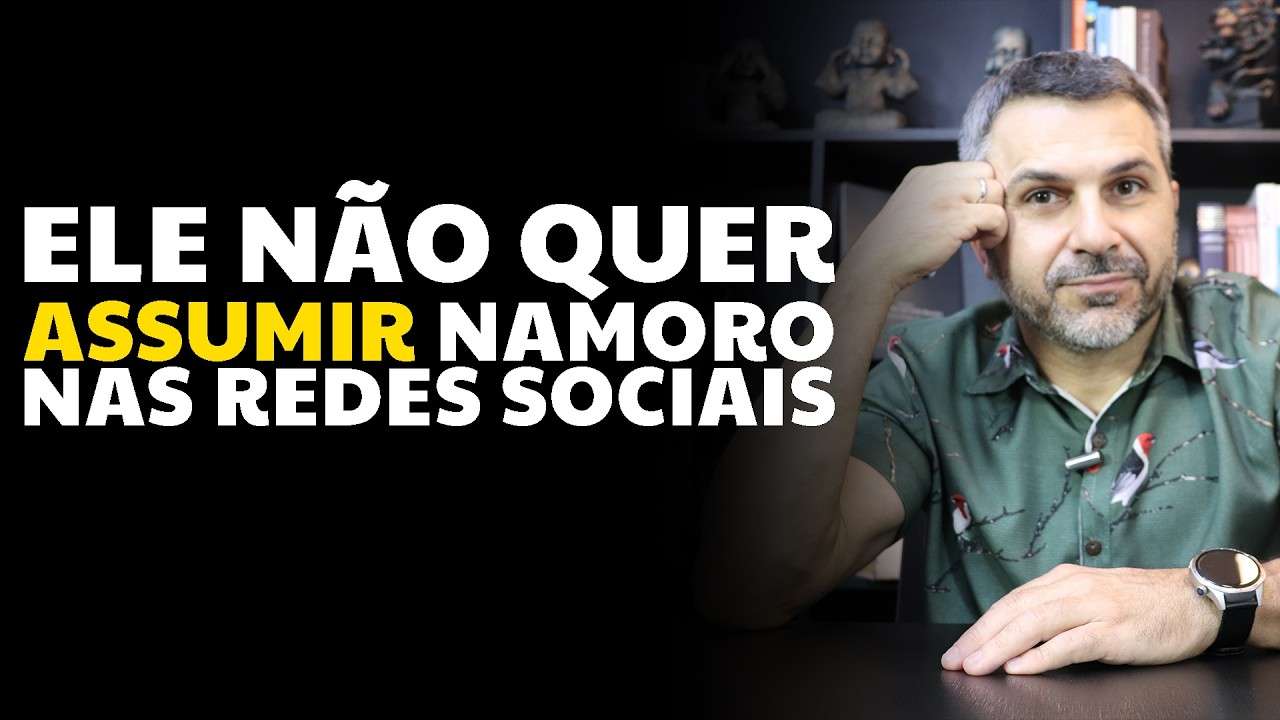 Ele não quer assumir namoro nas redes sociais