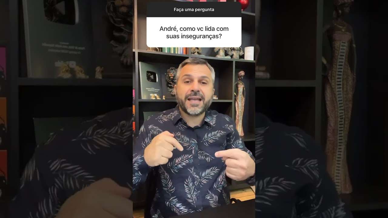 Como lido com minhas inseguranças? #shorts
