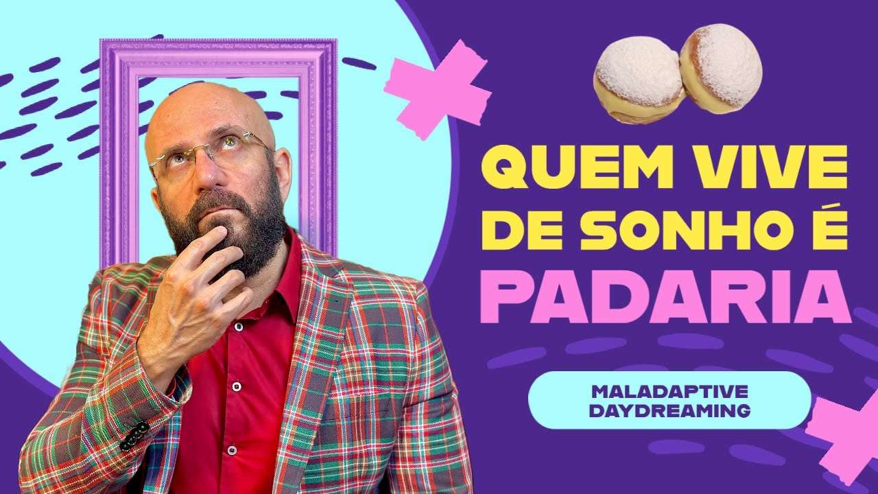 QUEM VIVE DE SONHO É PADARIA! | Marcos Lacerda, psicólogo