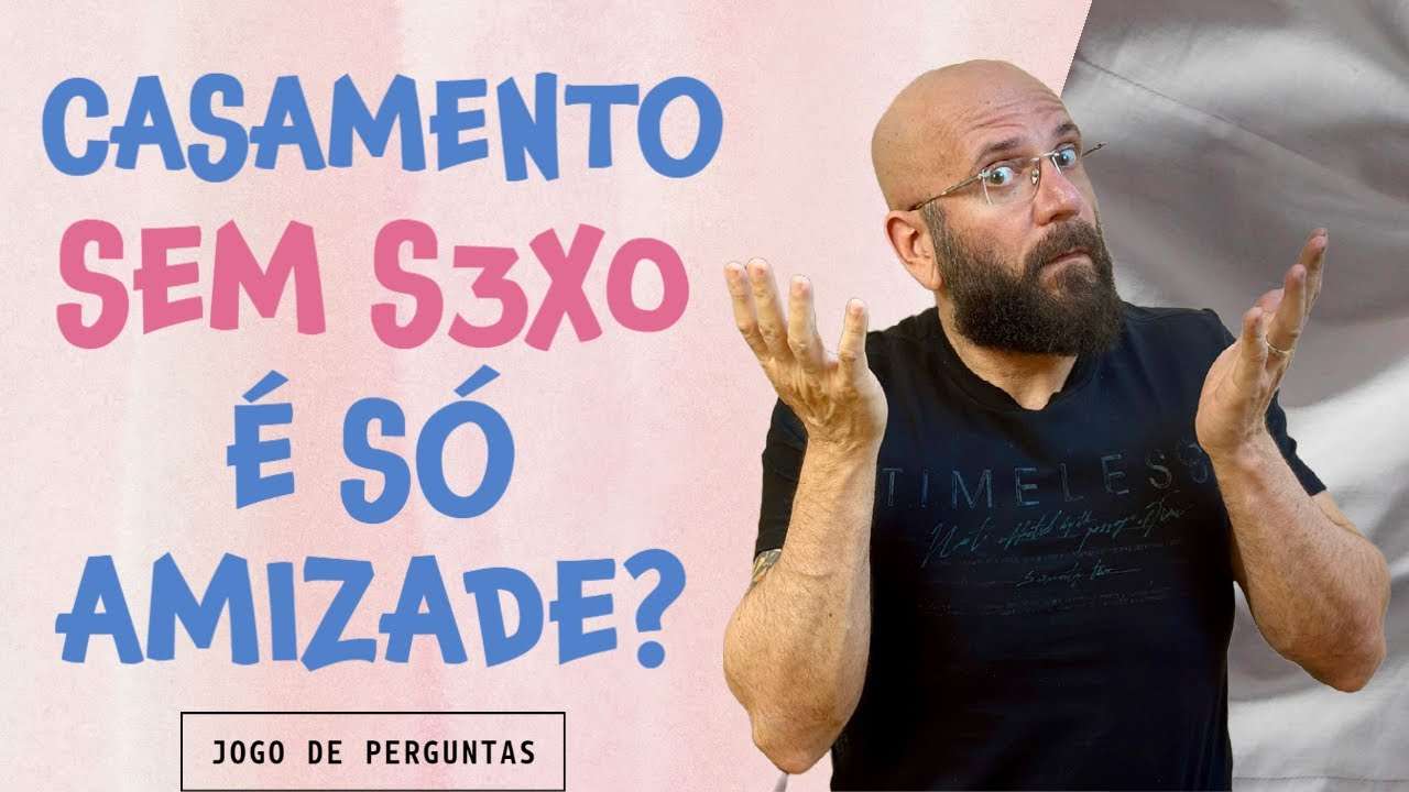 CASAMENTO SEM S3X0... É AMIZADE? | Marcos Lacerda, psicólogo