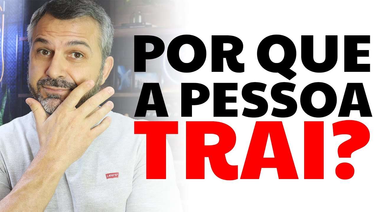 Por que a pessoa TRAI?