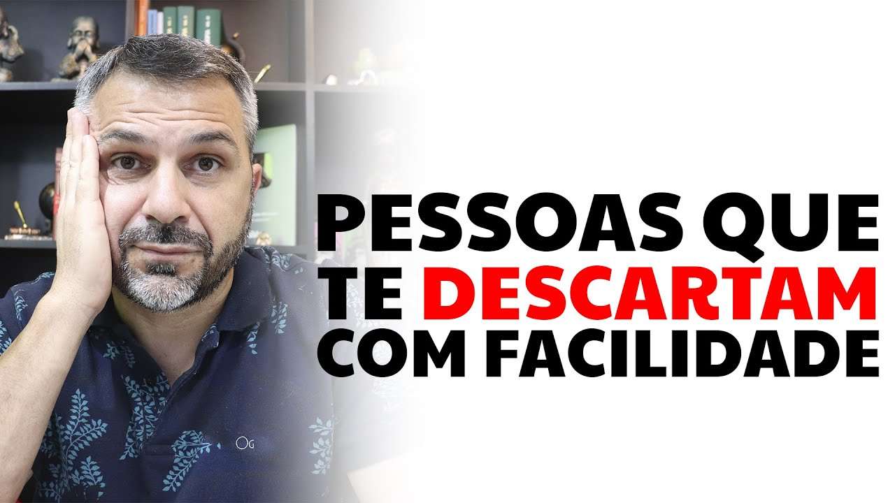 Pessoas que te descartam com facilidade