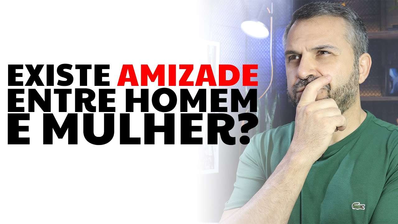 Existe amizade entre homem e mulher?