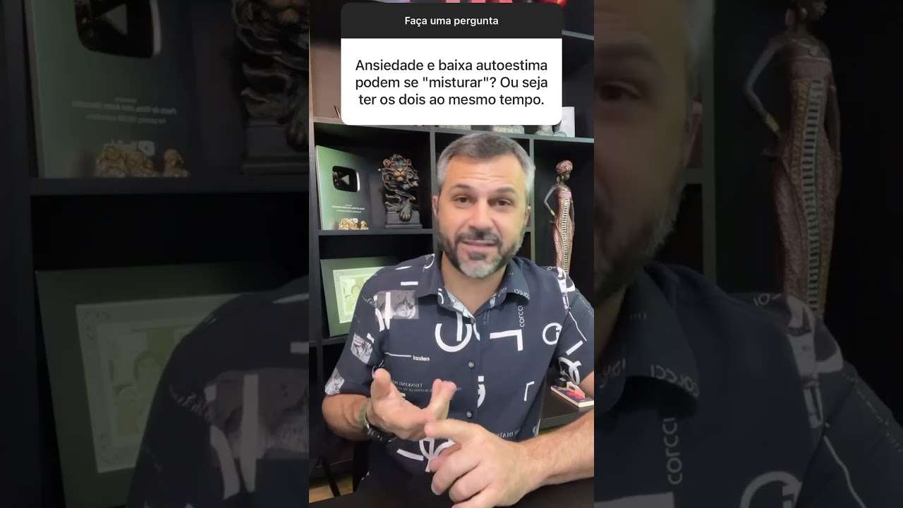 Ansiedade e baixa autoestima podem se misturar?