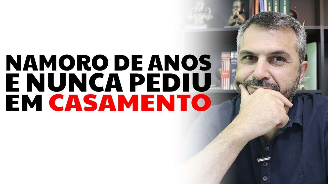 Namoro de anos e nunca pediu em casamento