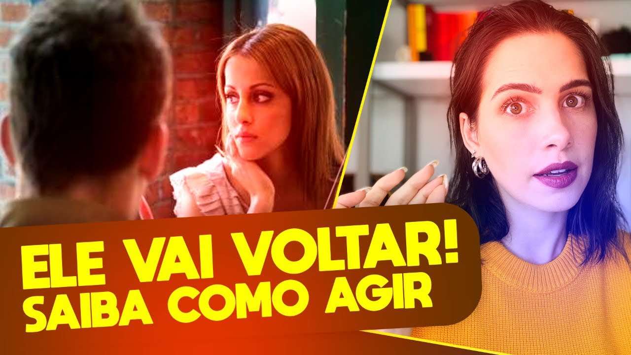 Ele vai voltar! Saiba como agir | Mylla Murta - Expert em Relacionamentos