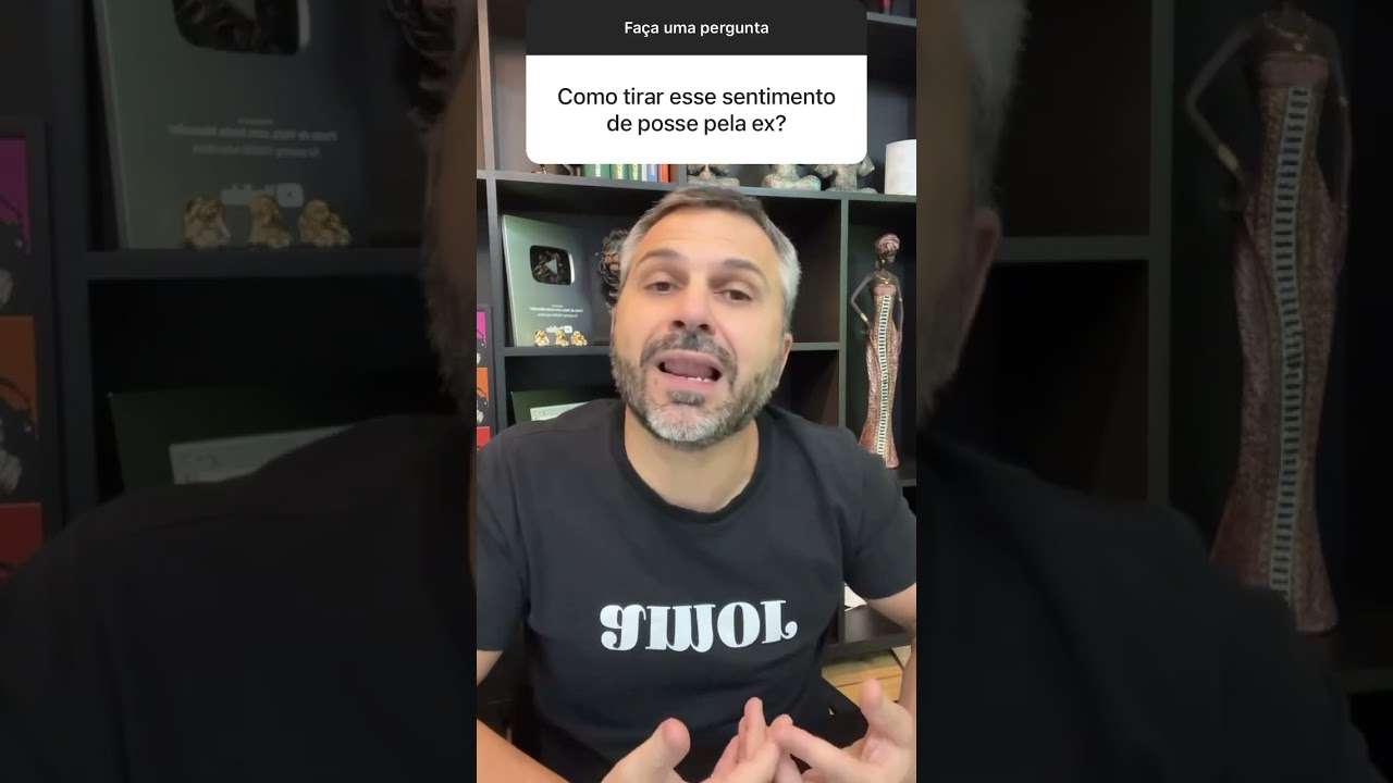 Como tirar esse sentimento de posse pela ex? #shorts