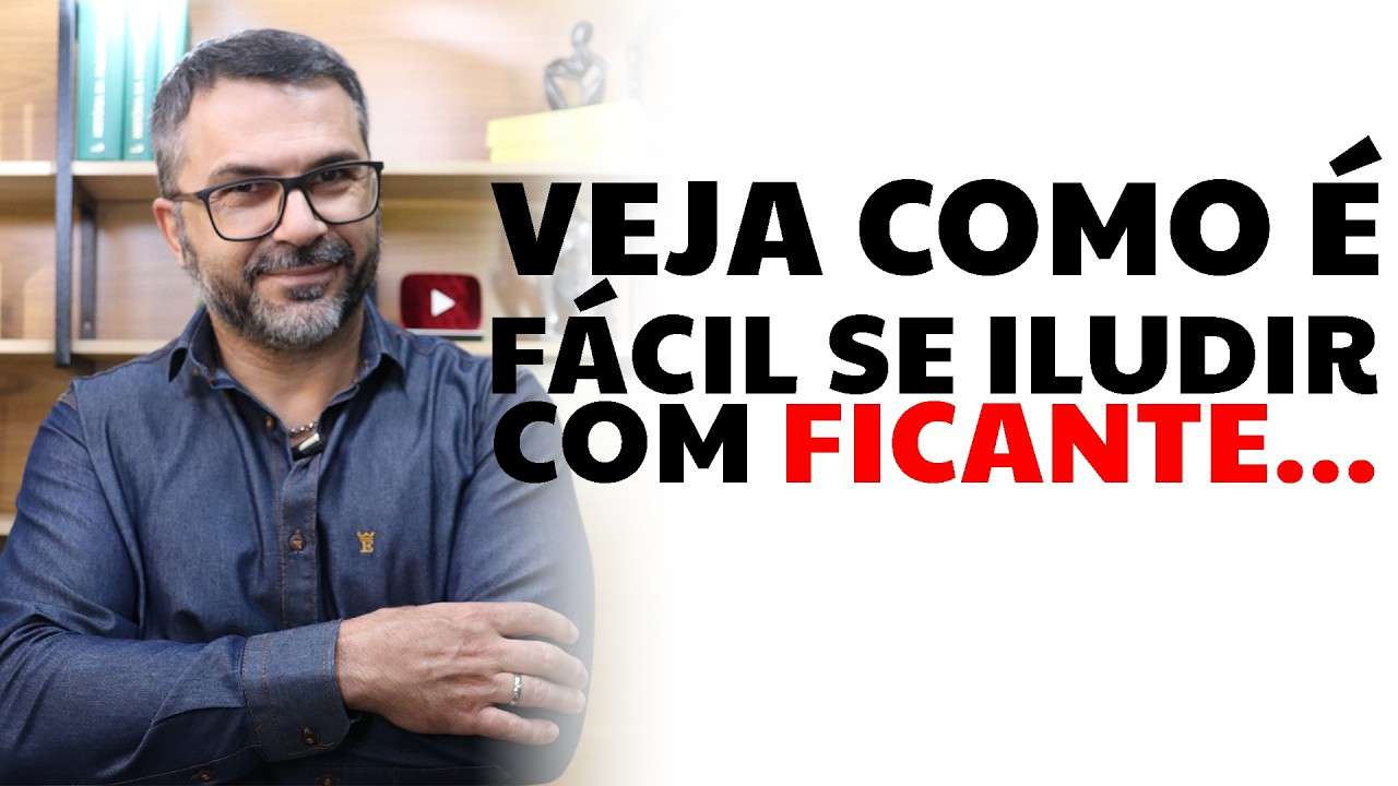 Veja como é fácil se iludir com FICANTE...