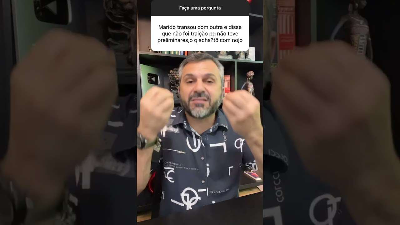 Ele disse que não foi TRAIÇÃO porque não teve PRELIMINARES 🤦‍♂️🤦‍♂️#shorts