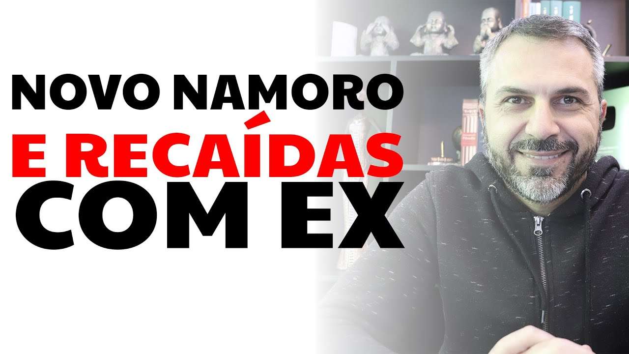Novo namoro e recaídas com EX
