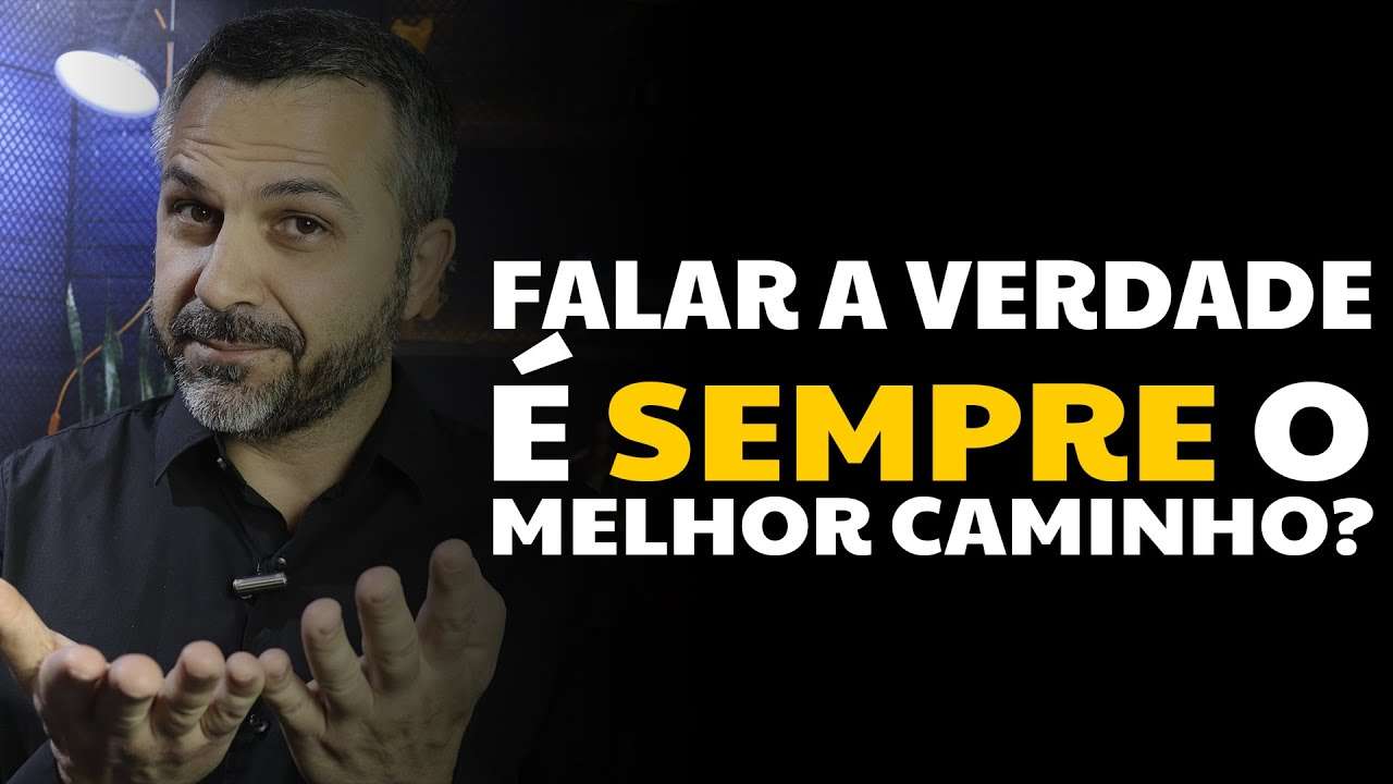 Falar a verdade é sempre o melhor caminho?