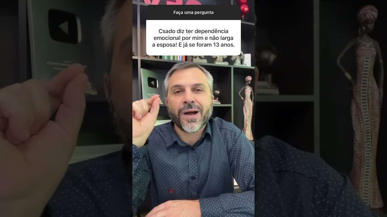 Casado, diz ter dependência emocional de mim. Já se foram 13 anos!!