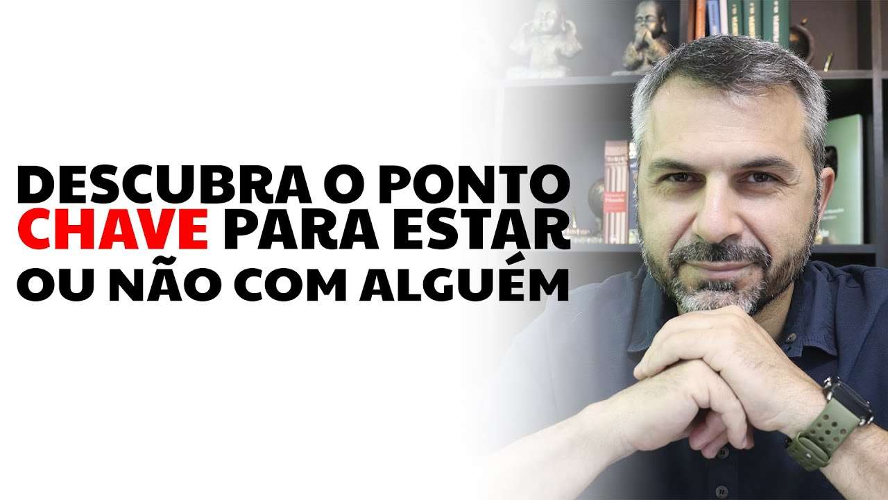 Descubra o ponto chave para estar ou não com alguém