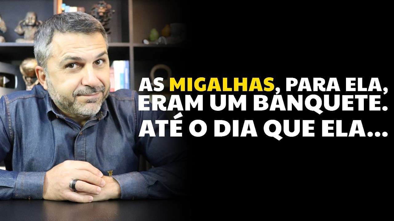 As migalhas, para ela, eram um banquete. Até o dia que ela...