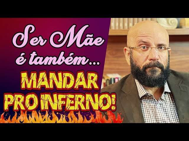 SER MAE TAMBÉM É... MANDAR PRO INFERNO! | Marcos Lacerda, psicólogo