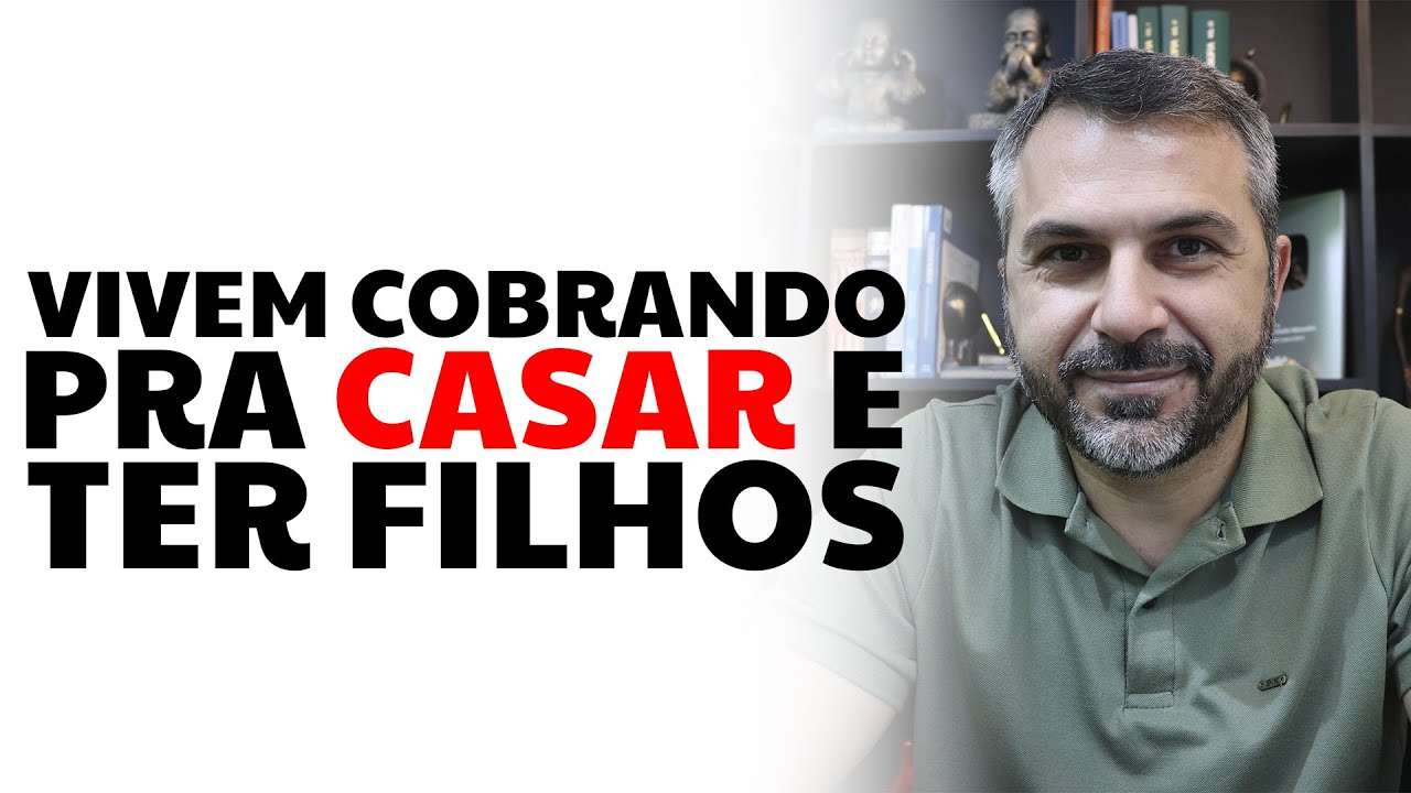Vivem cobrando pra casar e ter filhos