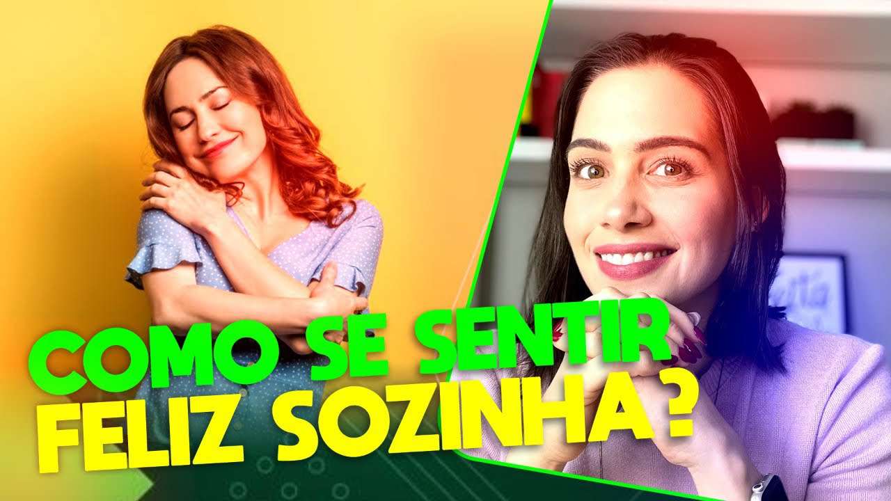Como se sentir feliz sozinha? | Mylla Murta - Expert em Relacionamentos
