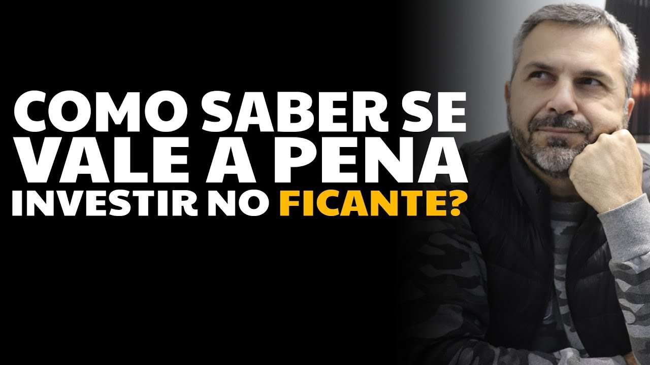 Como saber se vale a pena investir no FICANTE