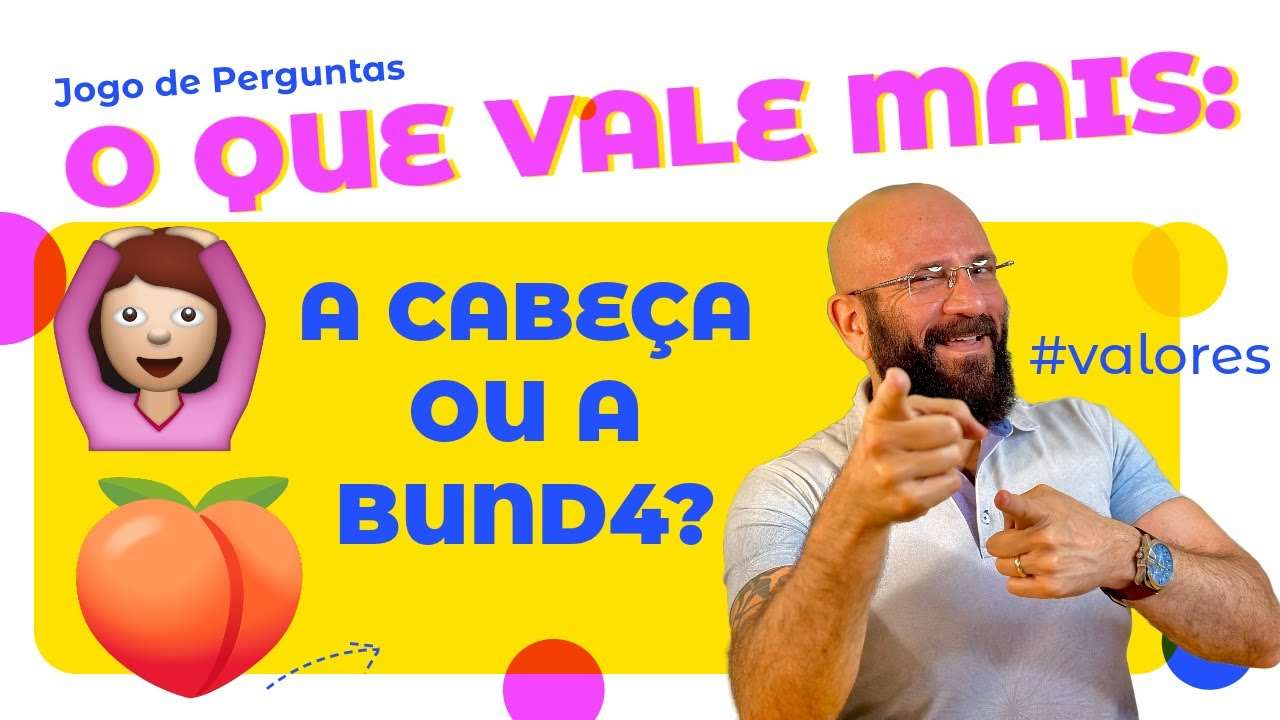 O QUE VALE MAIS: A CABEÇA OU A BUND4? | Marcos Lacerda, psicólogo