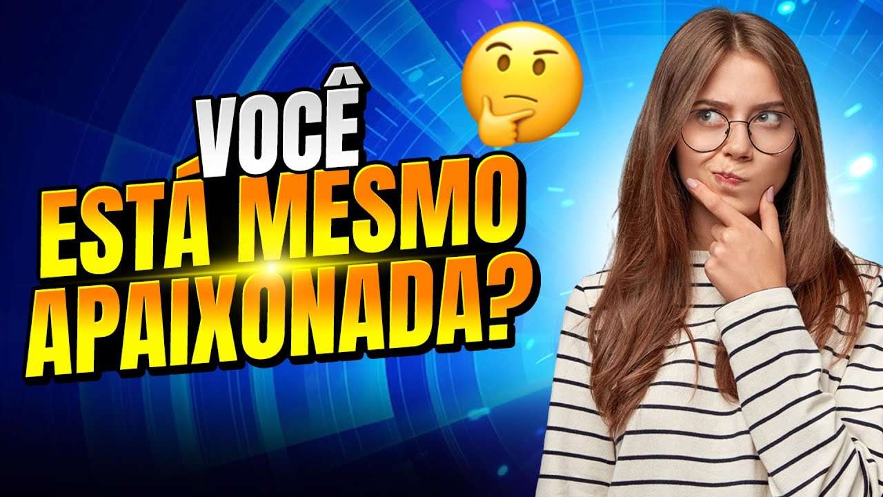 6 SINAIS de que você  NUNCA esteve REALMENTE APAIXONADA