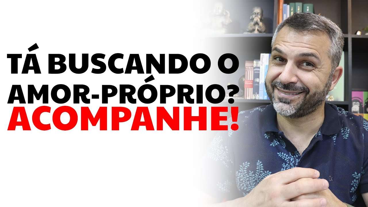 Tá buscando o amor-próprio?  Acompanhe!