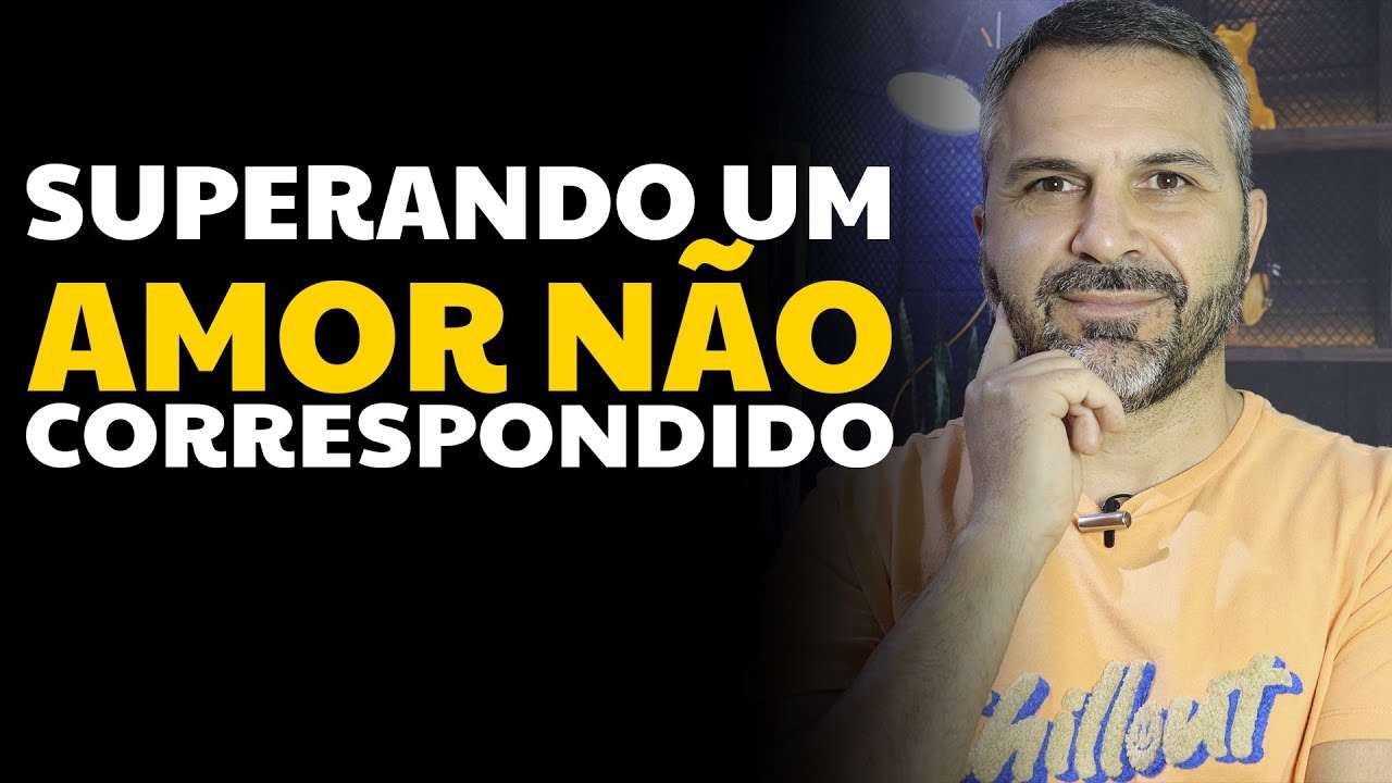 Superando um amor não correspondido