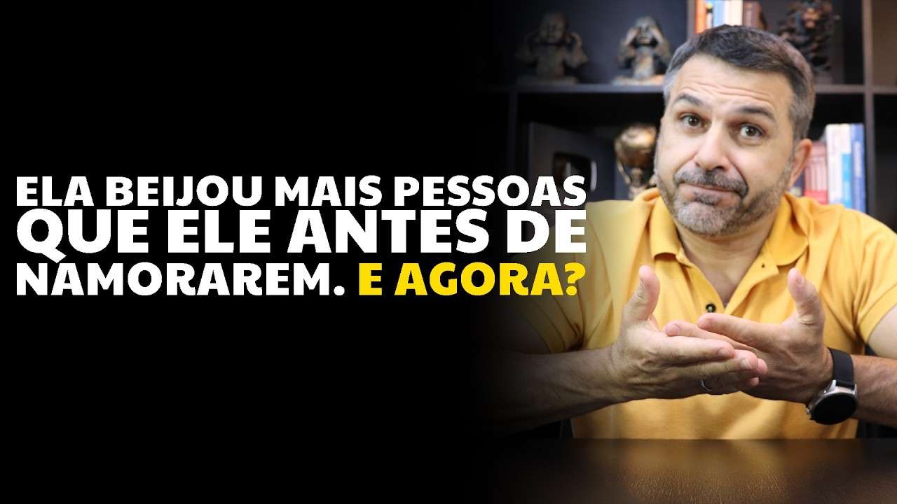 Ela beijou mais pessoas que ele antes de namorarem. E agora?