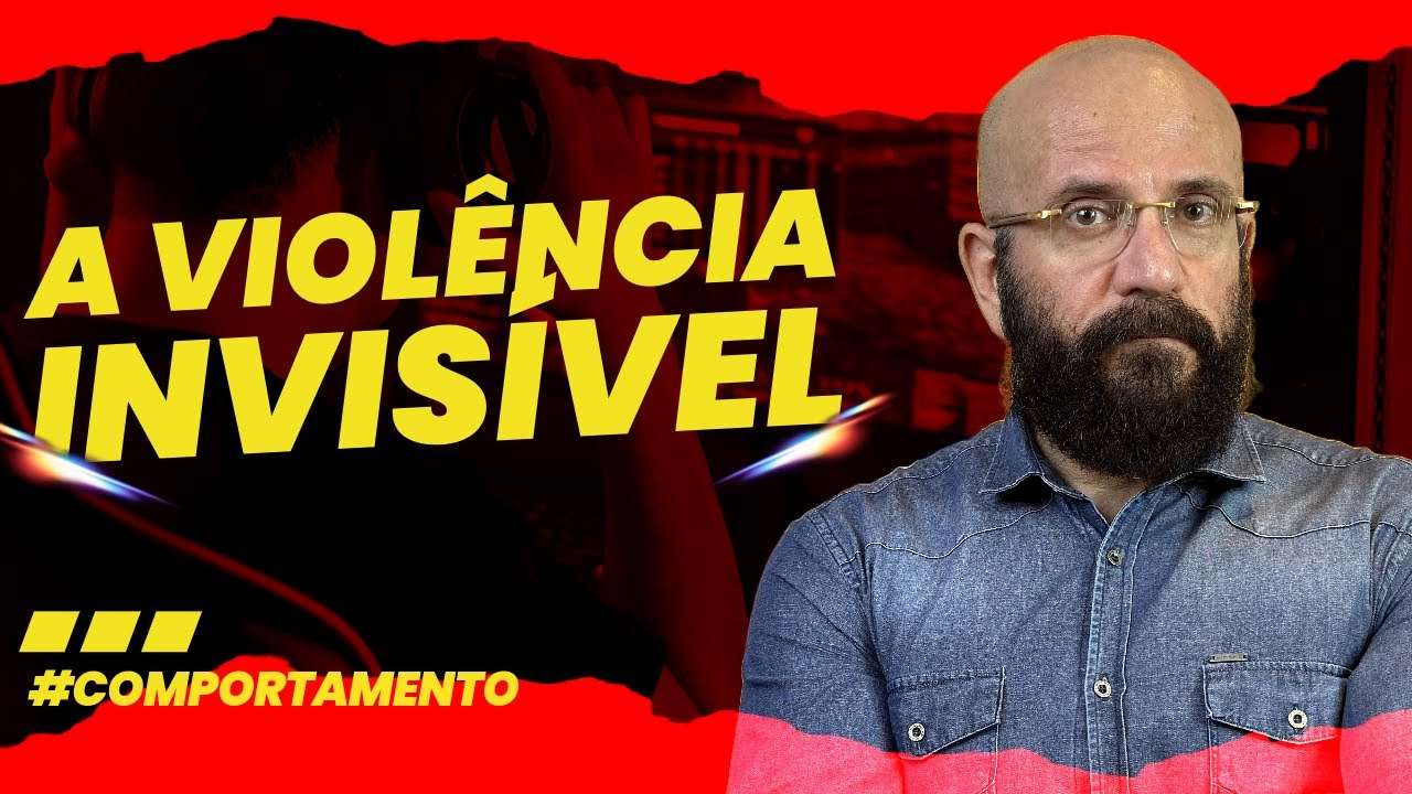 A VIOLÊNCIA INVISÍVEL | Marcos Lacerda, psicólogo