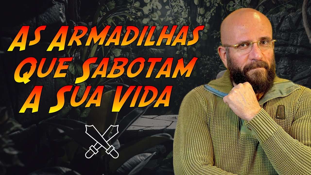 AS ARMADILHAS QUE SABOTAM SUA VIDA | Marcos Lacerda, psicólogo