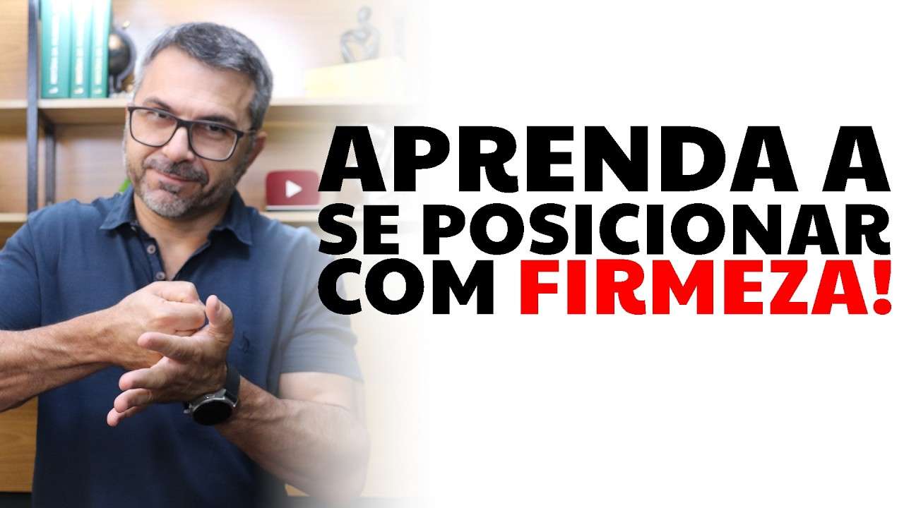 Aprenda a se posicionar com FIRMEZA!