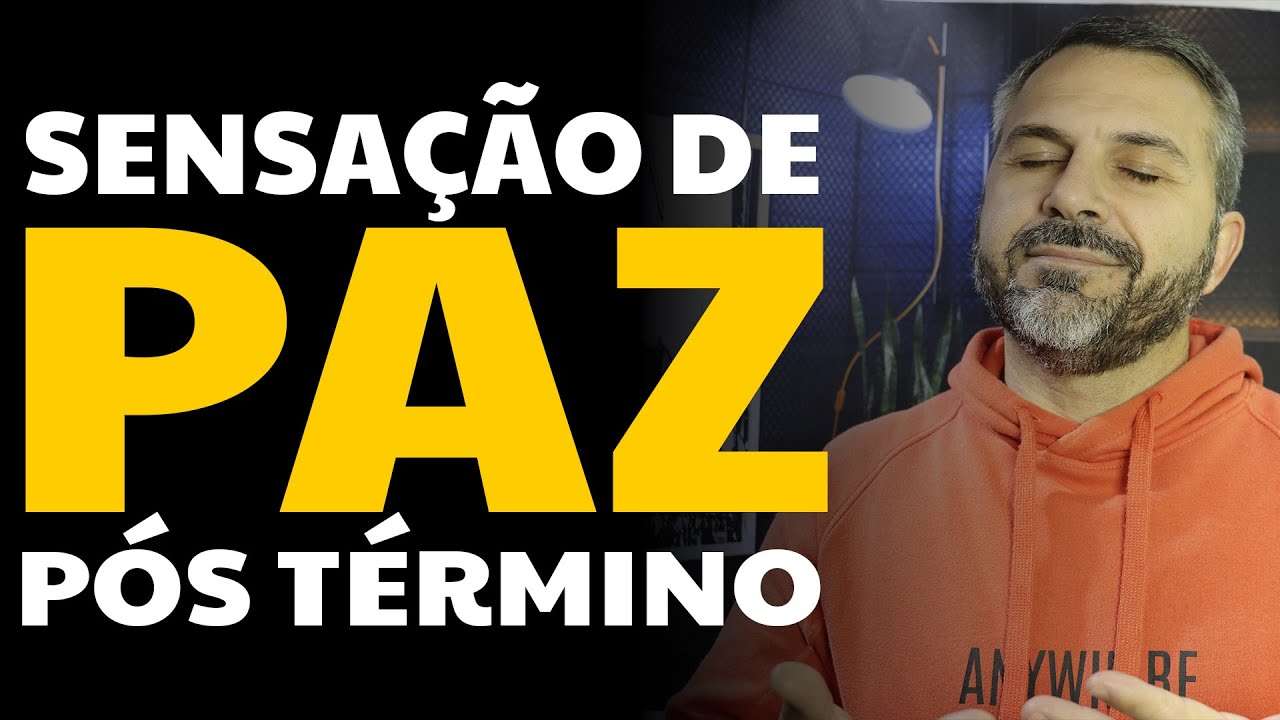 Sensação de paz pós término