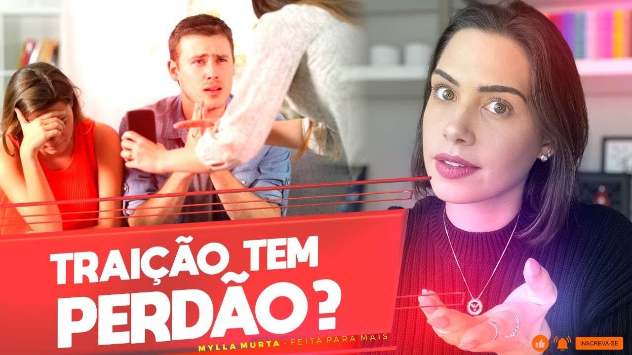 Traição tem perdão? | Mylla Murta - Expert em Relacionamentos