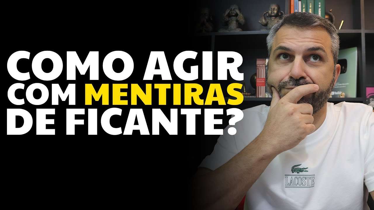 Como agir com mentiras de ficante?