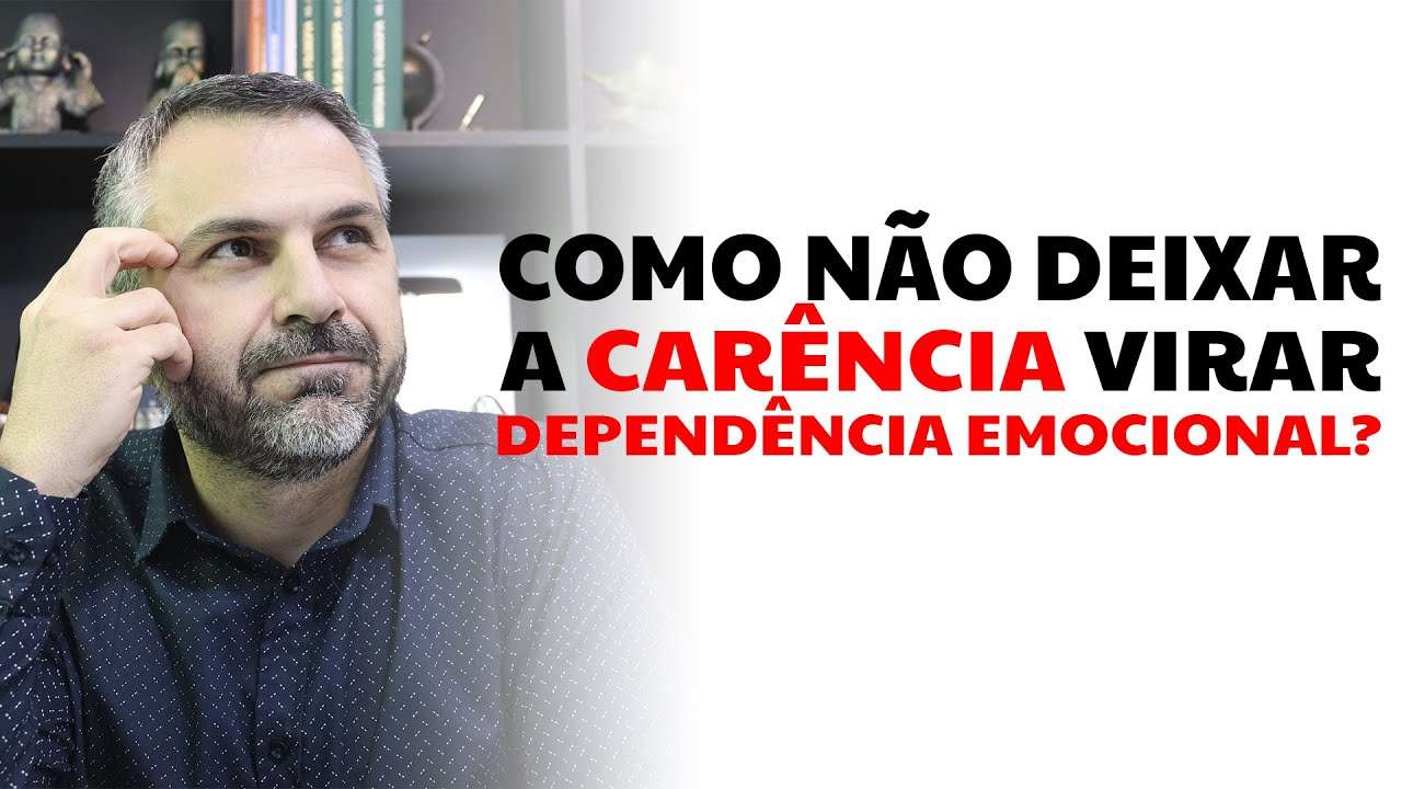 Como não deixar a carência virar dependência emocional?