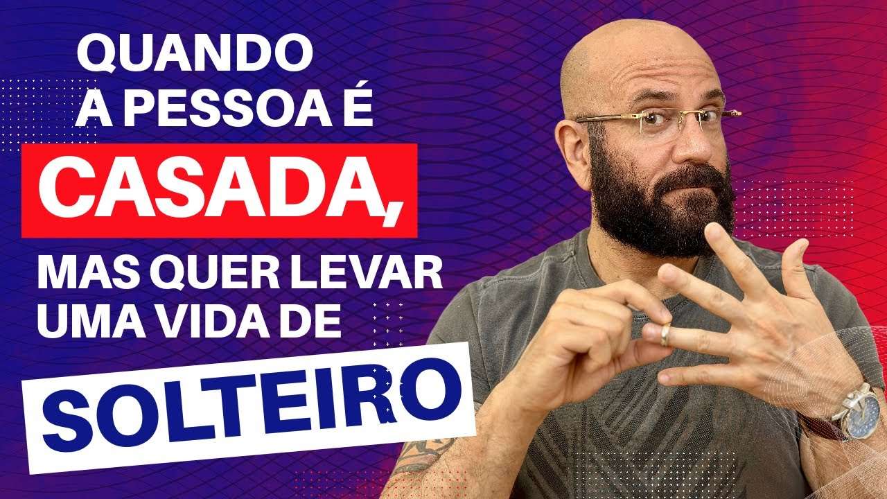 O QUE FAZER QUANDO O OUTRO QUER LEVAR UMA VIDA DE SOLTEIRO | Marcos Lacerda, psicólogo