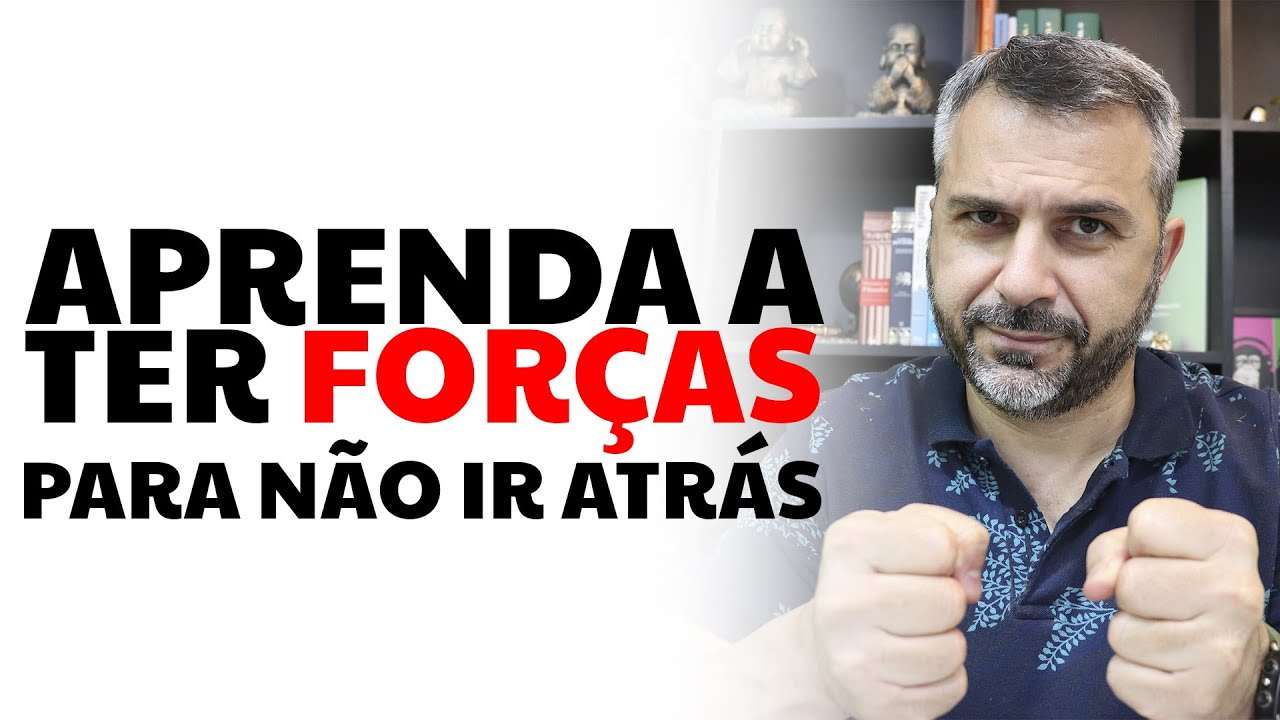 Aprenda a ter forças para não ir atrás