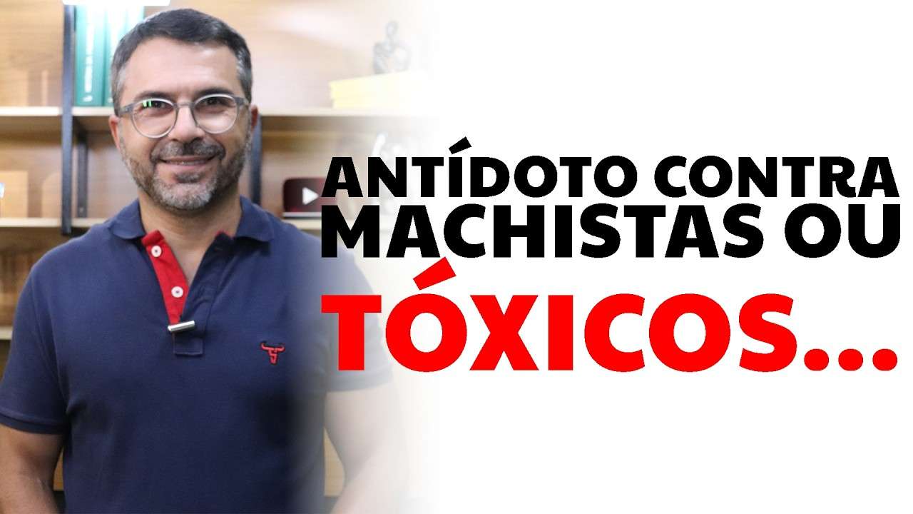 Antídoto contra machistas ou tóxicos...