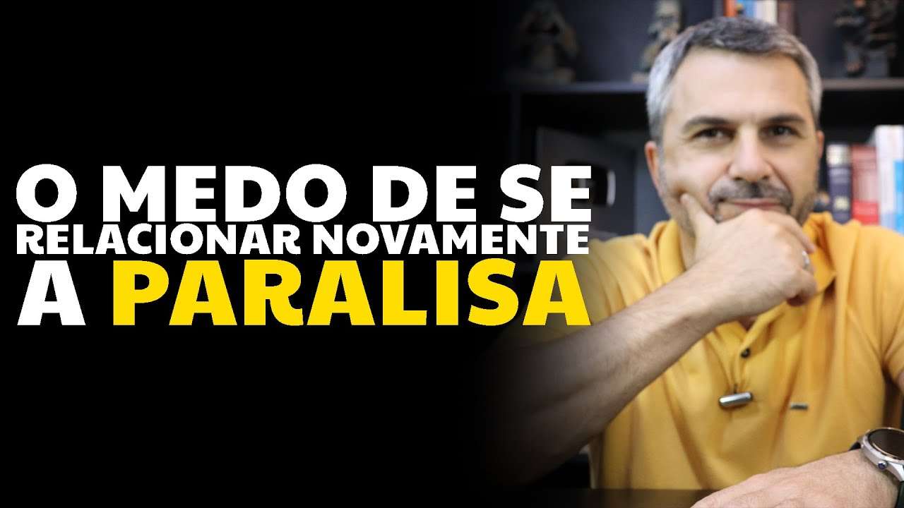 O medo de se relacionar novamente a paralisa
