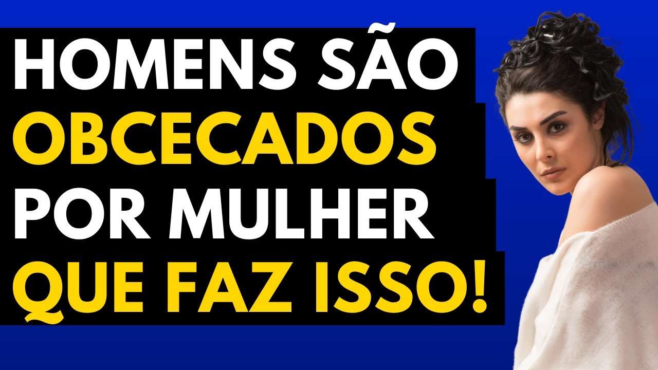 Homem é OBCECADO Por MULHER ASSIM