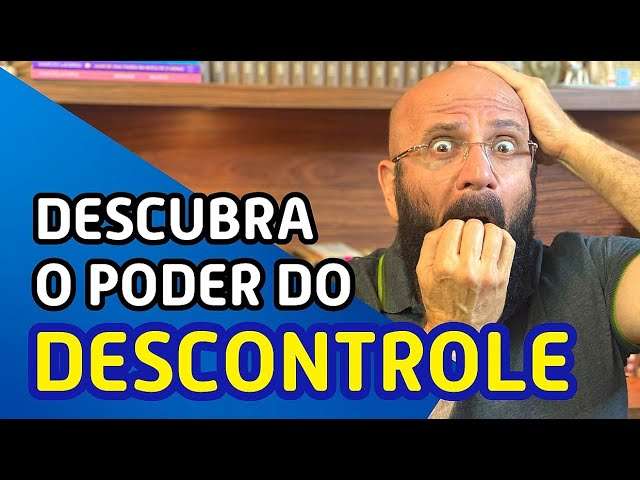 O PODER DO DESCONTROLE | Marcos Lacerda, psicólogo