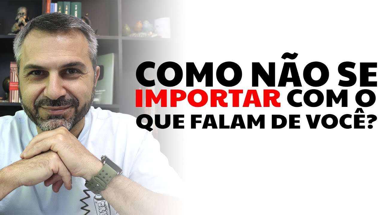 Como não se importar com o que falam de você?