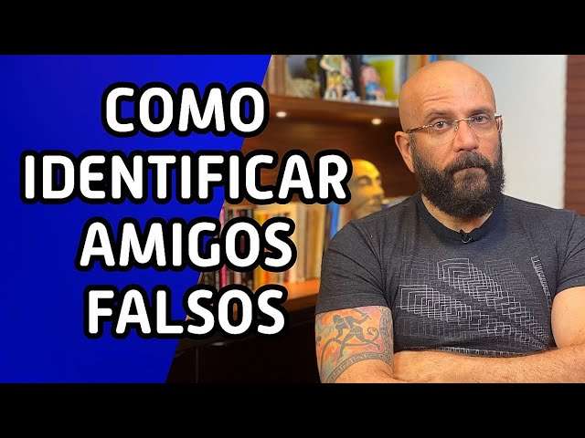 CUIDADO COM FALSOS AMIGOS | Marcos Lacerda, psicólogo