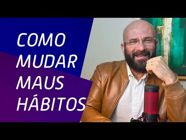 MUDE UM MAU HÁBITO! | Marcos Lacerda, psicólogo