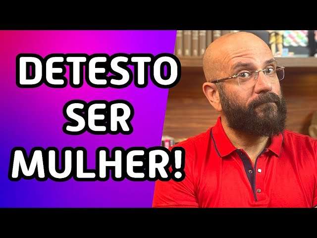 DETESTO SER MULHER! | Marcos Lacerda, psicólogo