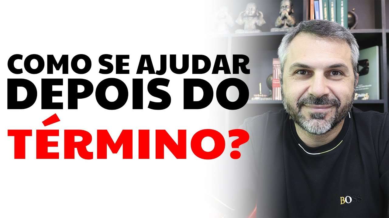 Como se ajudar depois do término?