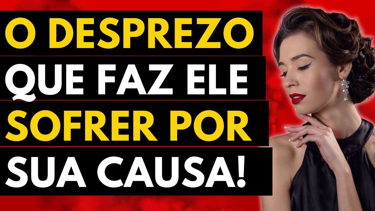 Use o Desprezo em Silêncio que ele SOFRE! | Como desprezar um homem