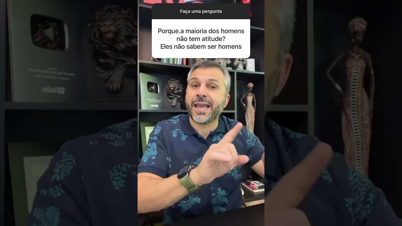 Por que a maioria dos homens não tem atitude? #shorts